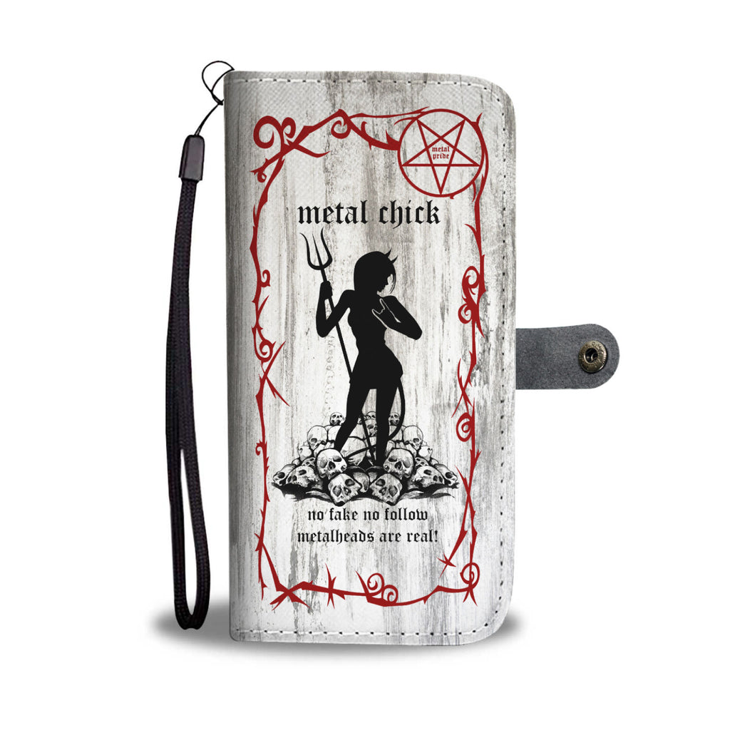 Metal Chick No Fake No Follow Metal Heads Are Real Phone Case Wallet
